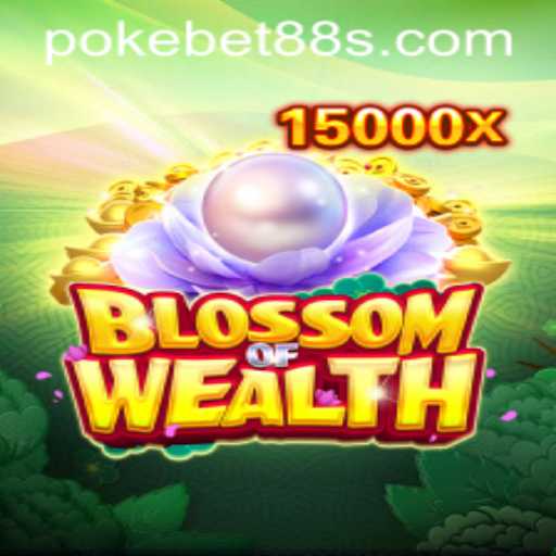 Exploring the Intriguing World of BlossomofWealth: A New Era of Gaming with Pokebet88