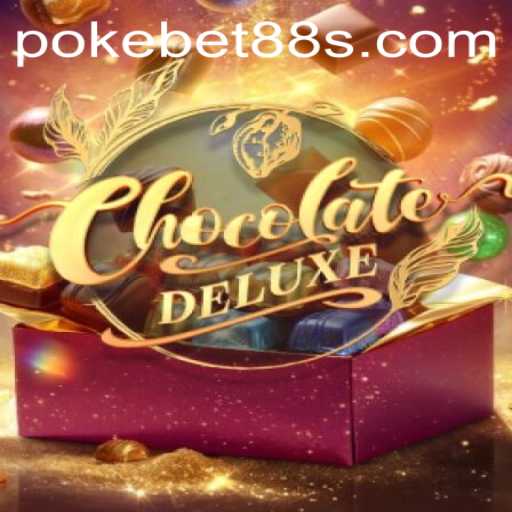 Exploring the Exciting World of ChocolateDeluxe: The Sweet New Game Trending with Pokebet88