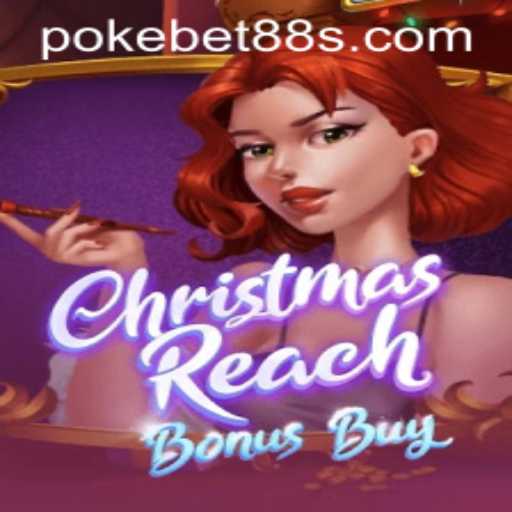 ChristmasReachBonusBuy: A Festive Gaming Experience at Pokebet88