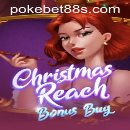ChristmasReachBonusBuy: A Festive Gaming Experience at Pokebet88