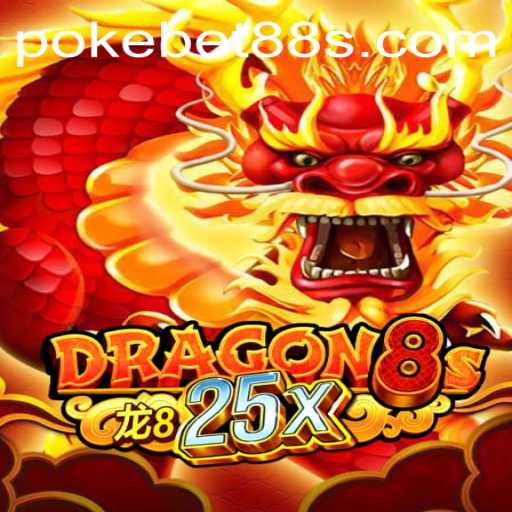 Exploring the Thrilling World of Dragon8s25x with Pokebet88