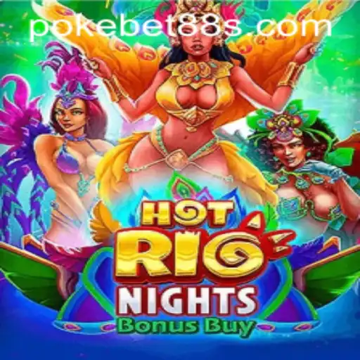 Exploring the Vibrant World of HotRioNightsBonusBuy: A Dive into the Game with Pokebet88