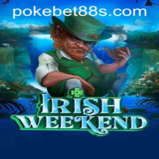Exploring IrishWeekend with Pokebet88: A New Era in Gaming