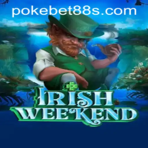 Exploring IrishWeekend with Pokebet88: A New Era in Gaming
