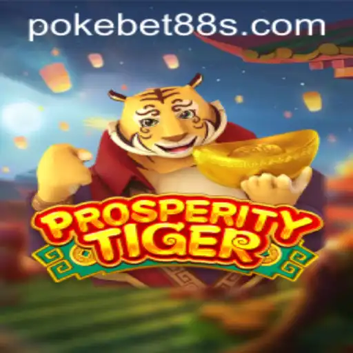 ProsperityTiger: A Deeper Dive into the Game and pokebet88